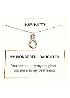 My Wonderful Daughter Infinity Pendant  by Notes From The Heart