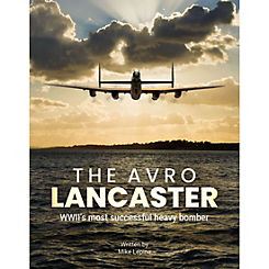 The Avro Lancaster Hardback Book by Coach House Partners