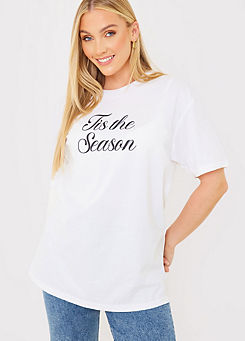 Tis The Season T-Shirt by In The Style